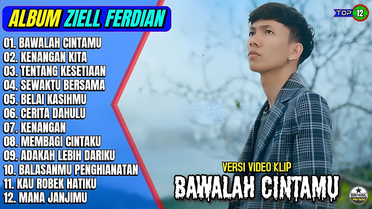 Ziell Ferdian Full Album || BAWALAH CINTAMU - KENANGAN KITA - Pop Melayu Terpopuler 2025 On Trending