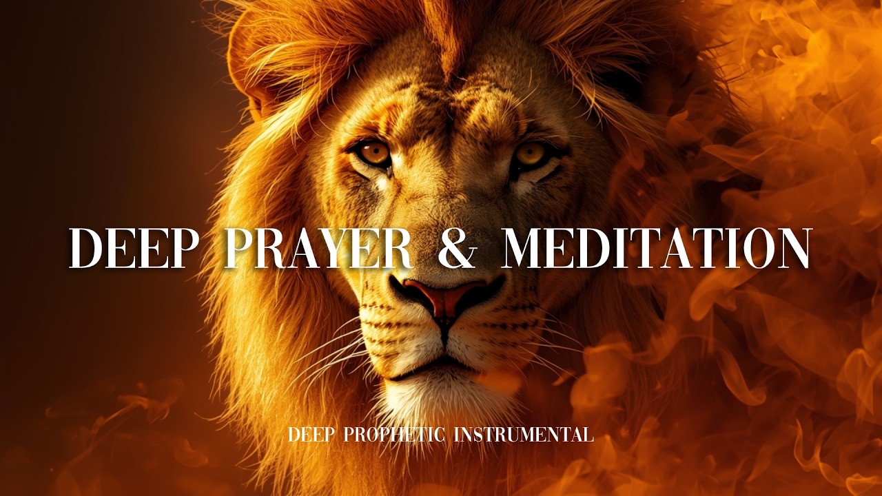 Deep Prophetic Instrumental – Worship in the Presence of the Holy Spirit