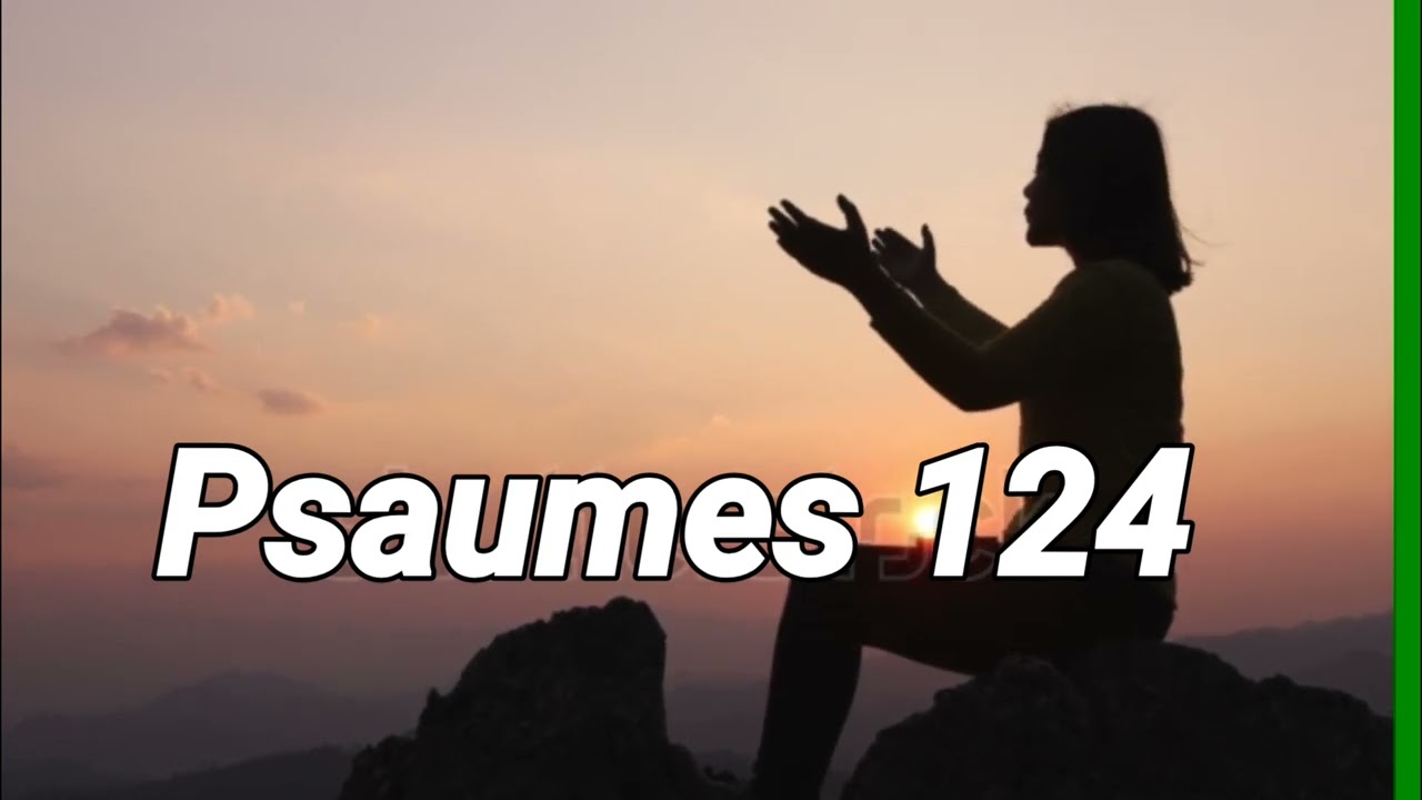 Psaumes 124
