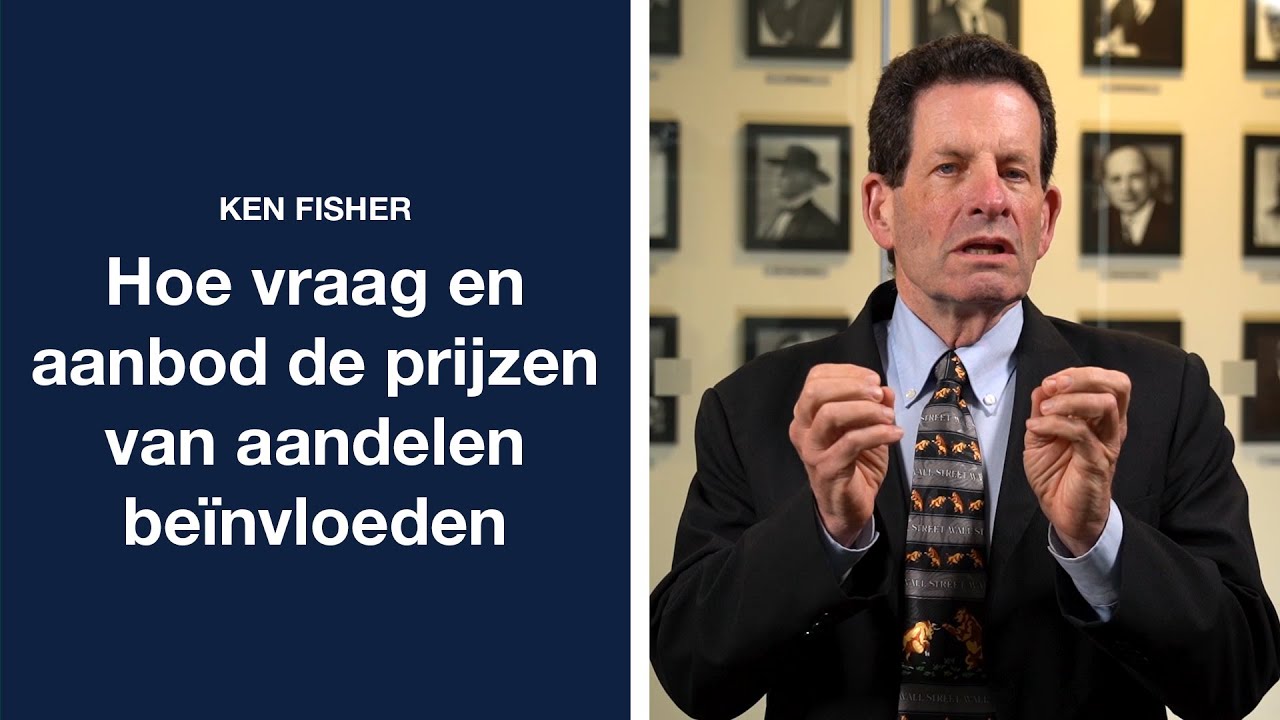 Hoe vraag en aanbod de prijzen van aandelen be&iuml;nvloeden | Fisher Investments Belgi&euml; [2019]