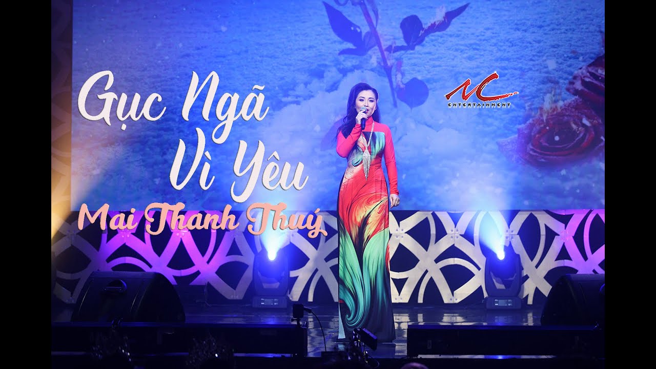 Mai Thanh Thuý - Gục Ngã Vì Yêu