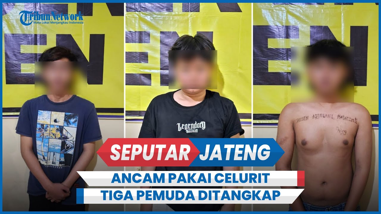 Ancam Warga Pakai Celurit, Tiga Pemuda Pati Ditangkap Polisi