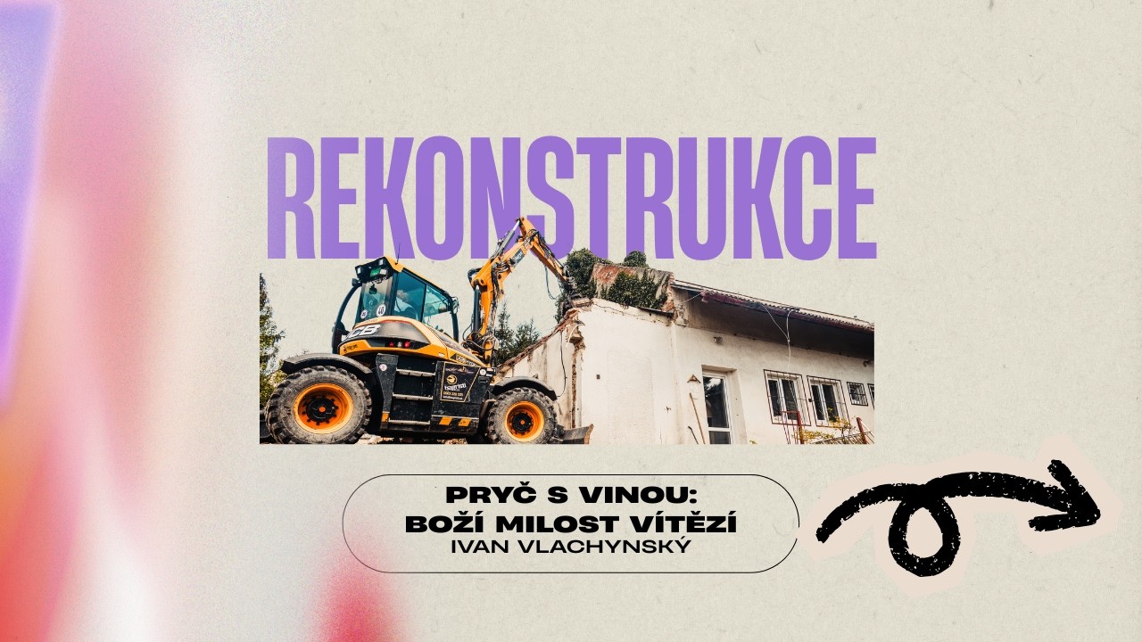 Pryč s Vinou: Boží milost vítězí | Ivan Vlachynský | 6