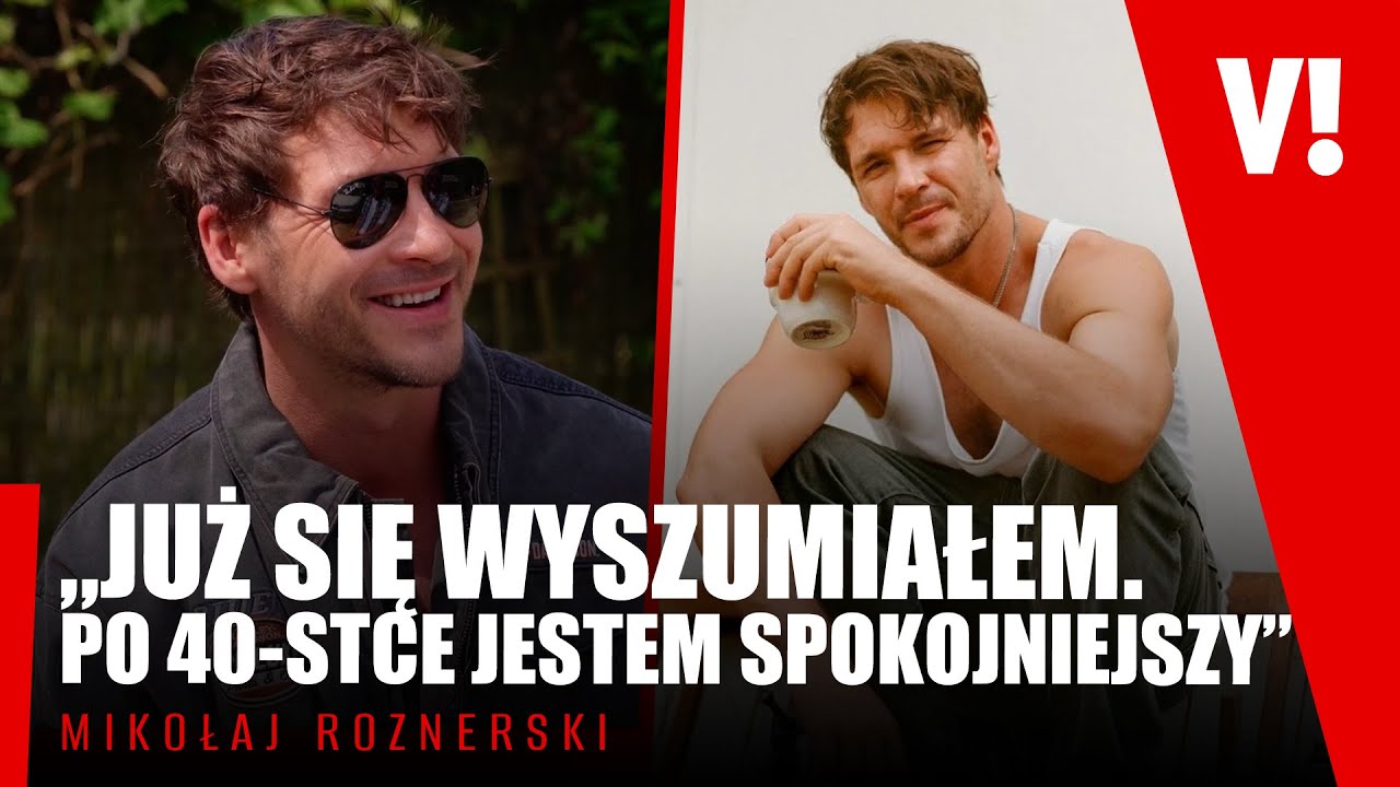 Mikołaj Roznerski: Przyznał się do choroby, dziś pomaga innym. O mylącym wizerunku i byciu tatą