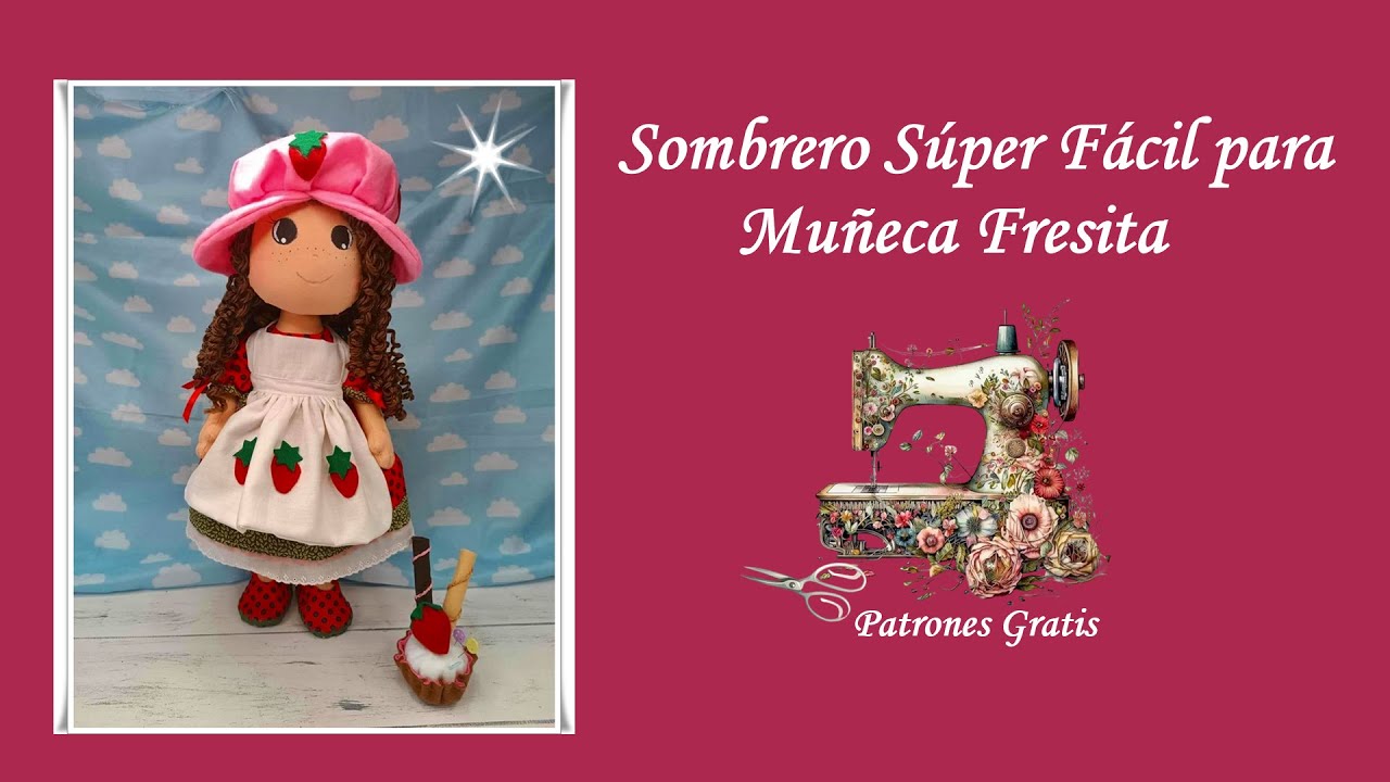 Sombrero Súper Fácil para Muñeca Fresita (Molde gratuito en la Descripción del vídeo)