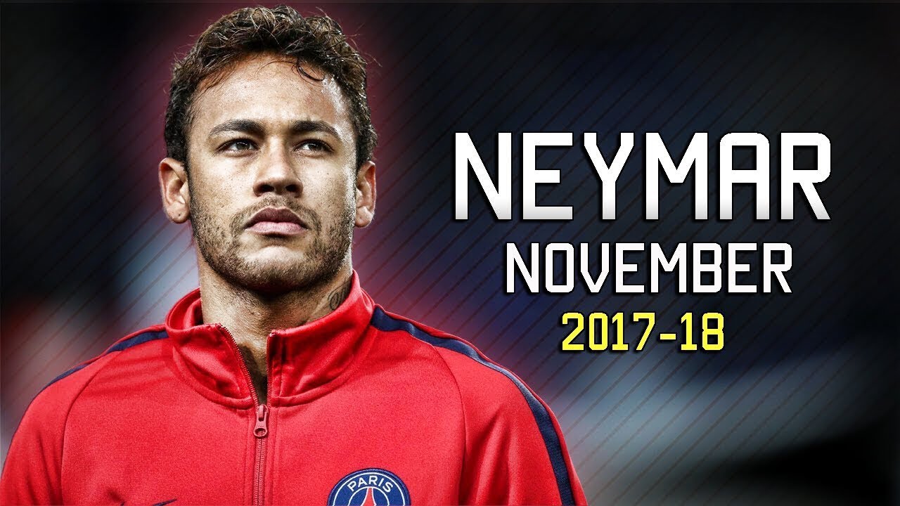Neymar's 2017/18 Skills & Goals • November • HD