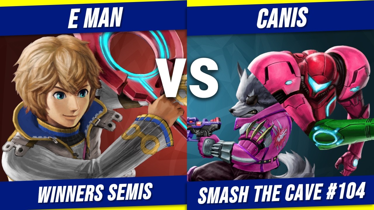 E Man (Shulk) vs Canis (Wolf, Samus) | Smash the Cave #104 - Winners Semis