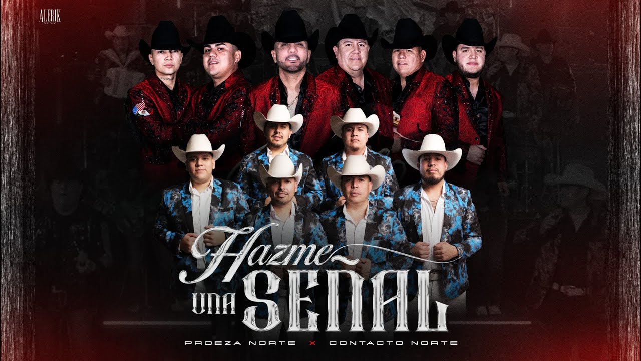 Hazme Una Señal - Proeza Norte X Contacto Norte (Video Oficial)