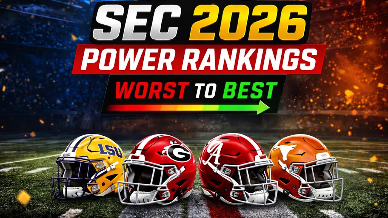 WAY TOO EARLY 2026 SEC POWER RANKINGS