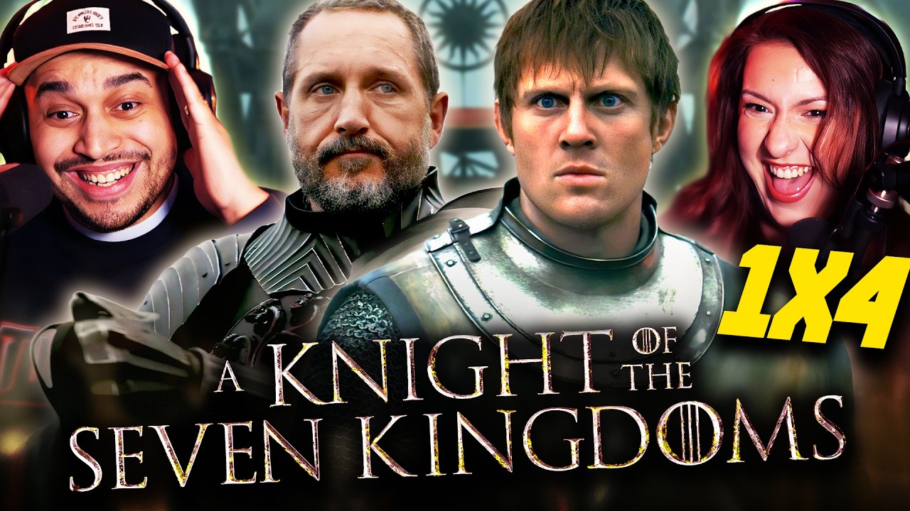 A KNIGHT OF THE SEVEN KINGDOMS EPISODE 4 REACTION – GAME OF THRONES PREQUEL SERIES – REVIEW