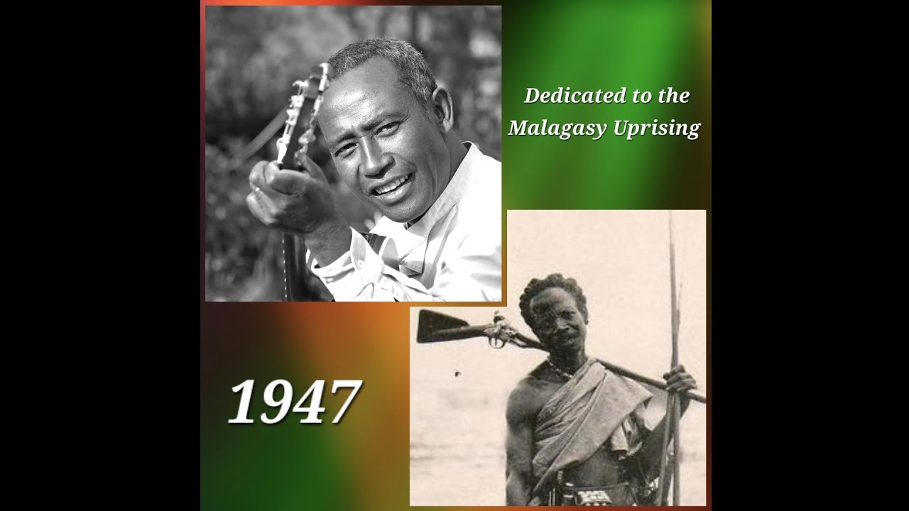 Dama Mahaleo - 1947 (Rebellion against colonial power in Madagascar)