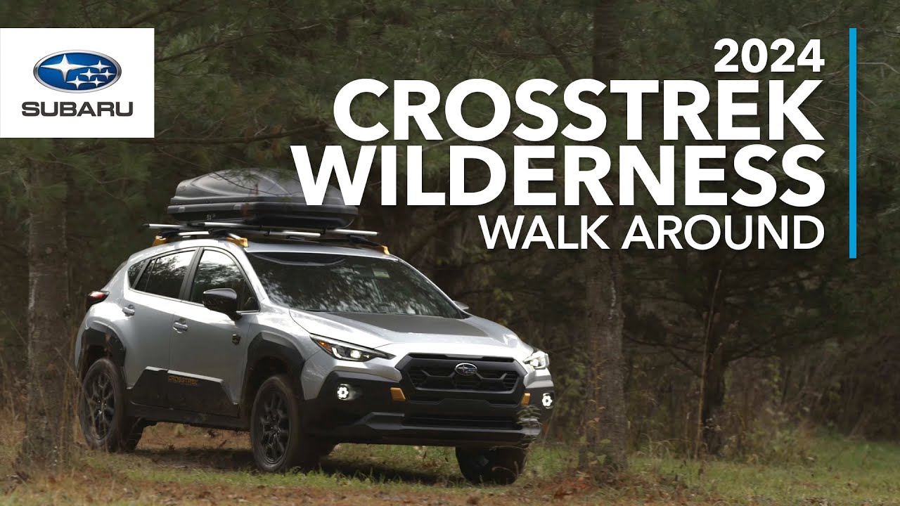 2024 Subaru Crosstrek Wilderness Walk Around - The true urban adventurer goes wild