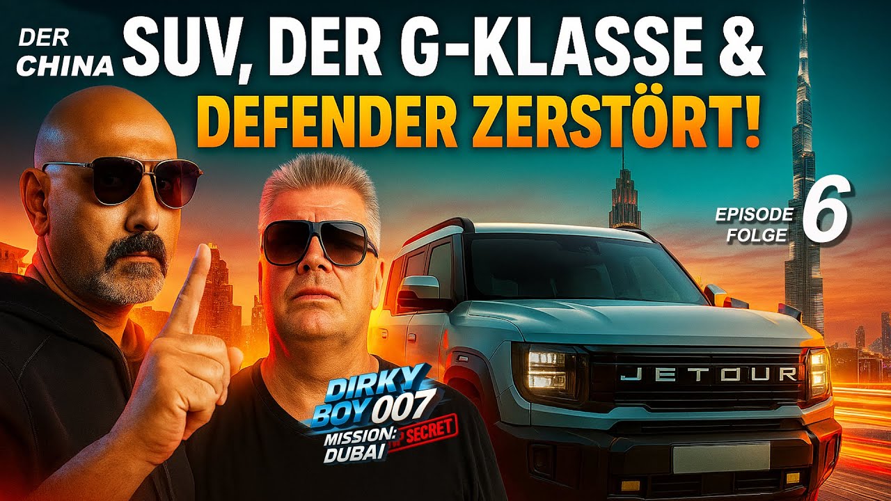 Der CHINA SUV, der G-Klasse & Defender zerstört! Dirky Boy 007 Mission Dubai Episode 6