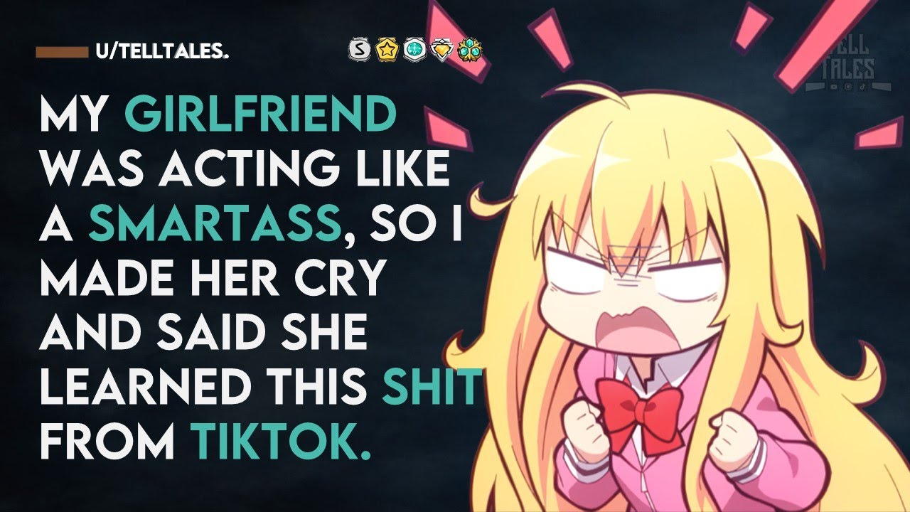 My GF was acting smart, said she learned this stuff from TikTok.