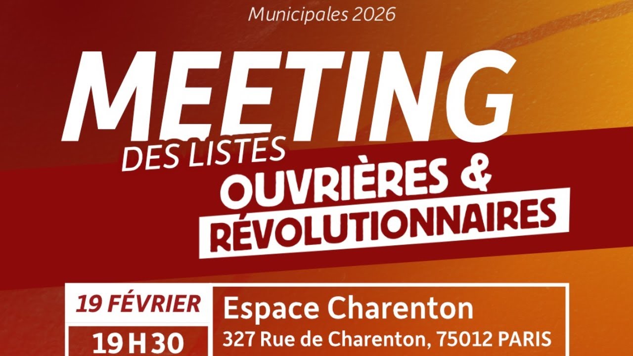 Meeting des listes ouvrières et révolutionnaires ! Municipales 2026