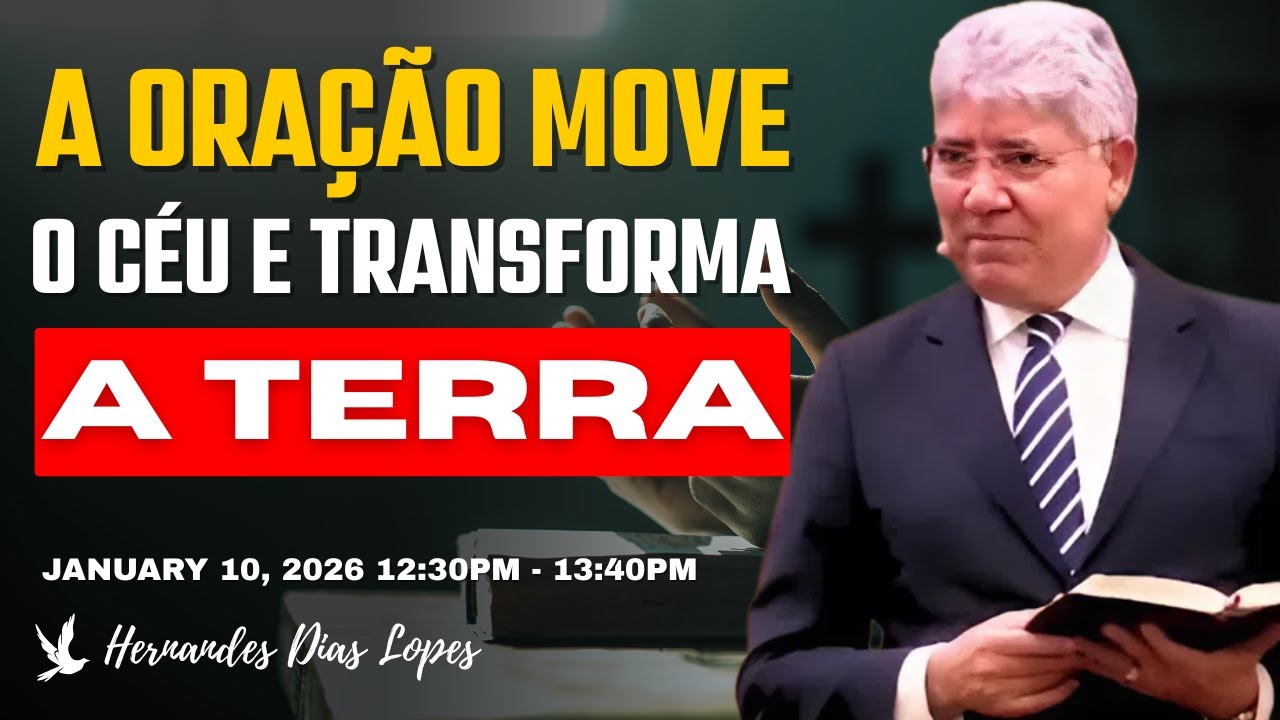 O Poder da Oração: A Força Mais Poderosa da Terra | Hernandes Dias Lopes