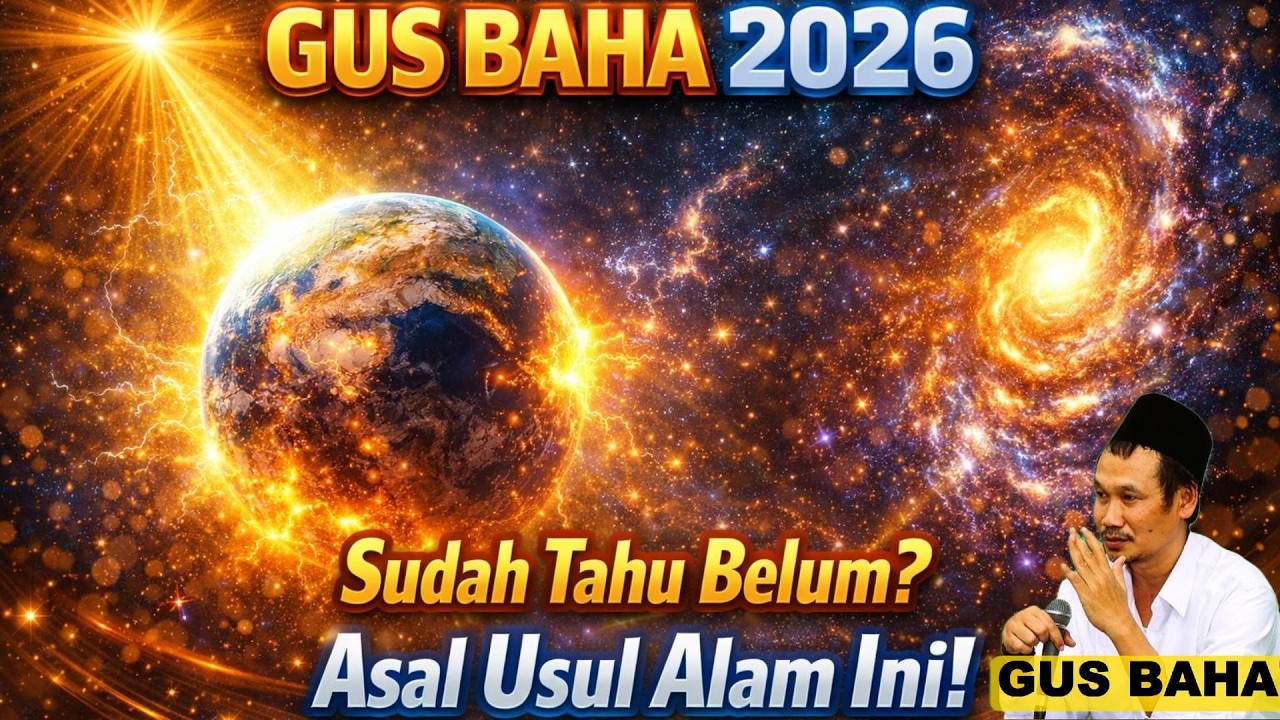 Sudah Tahu Belum? Asal Usul Alam Ini #gusbaha  #bahaterbaru2026 #pengajian gus baha #ceramahgusbaha