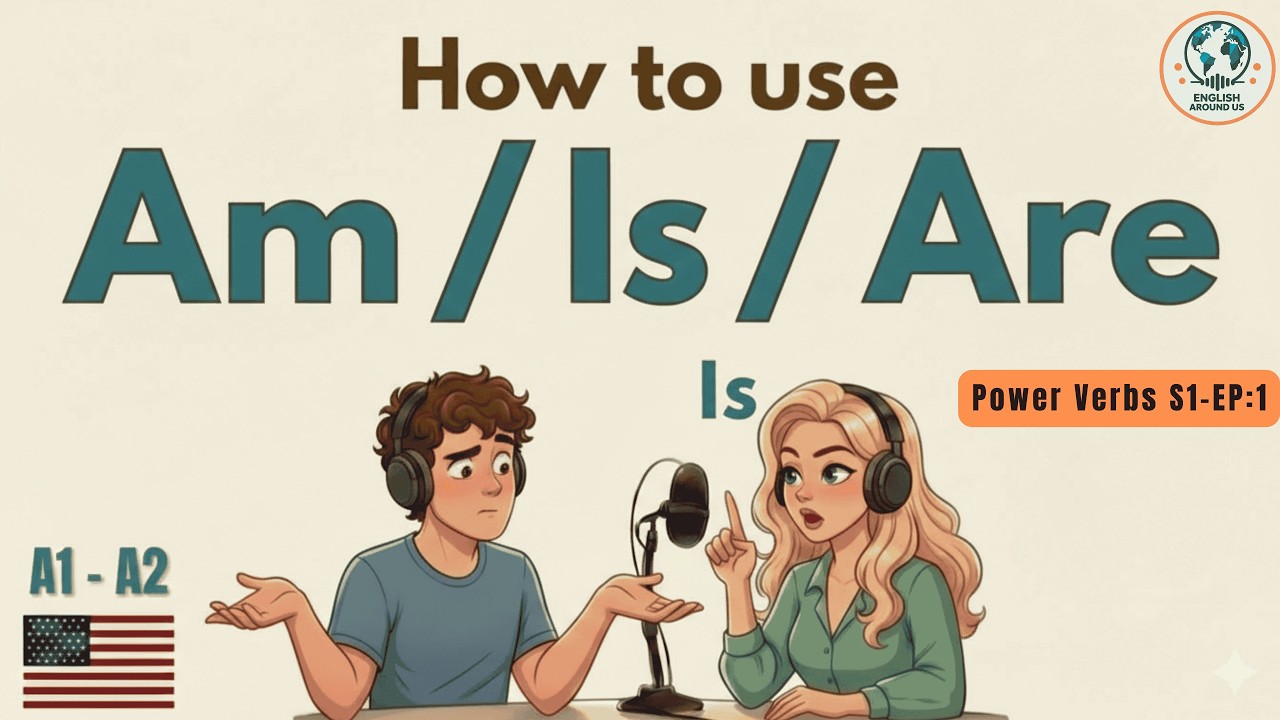 Verb “BE” (am / is / are) for Beginners (A1–A2) | Learn English with Real Conversations Podcast
