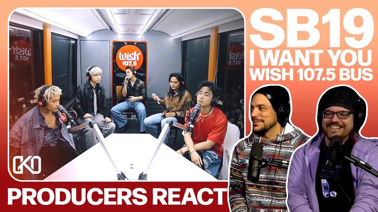 PRODUCERS REACT [ARCHIVE] - SB19 I Want You Wish 107.5 Bus Reaction