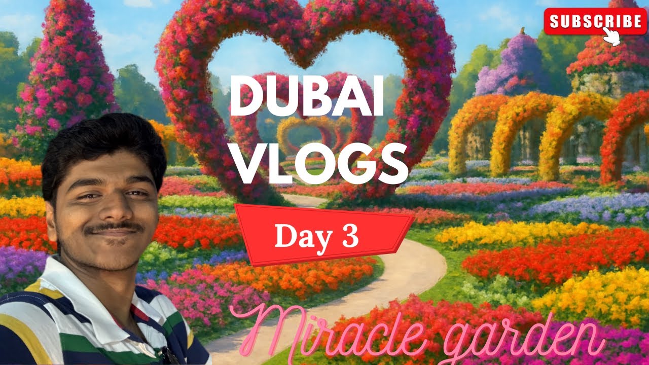 Visited the Mesmerizing MIRACLE GARDEN || Dubai series 03