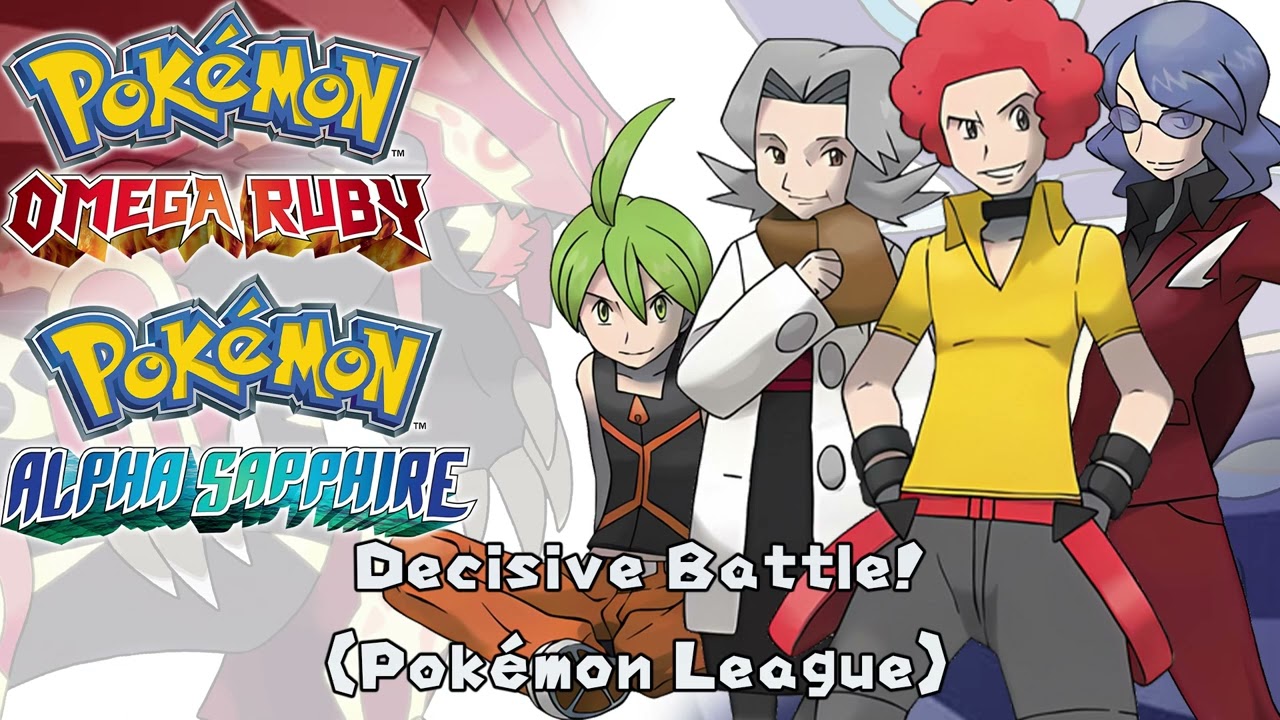 Pokémon Omega Ruby / Alpha Sapphire - Decisive Battle (Pokémon League)