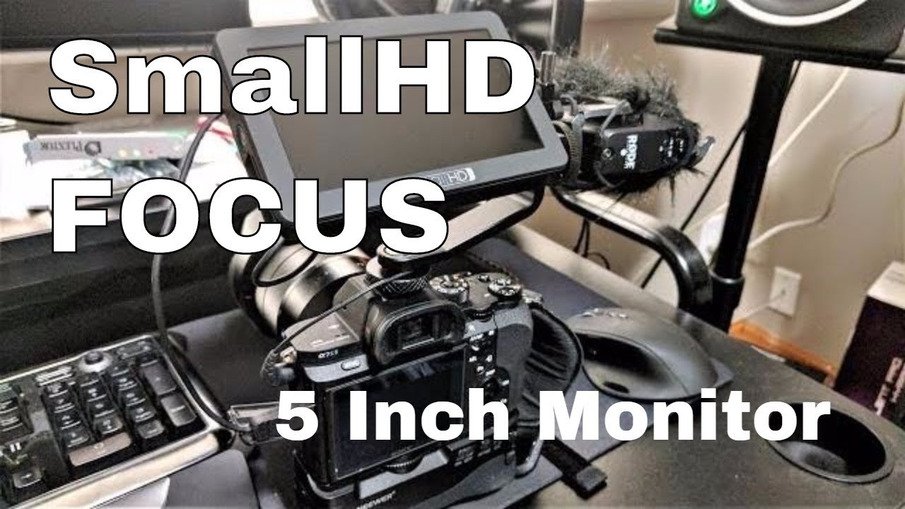 SmallHD Focus 5 Inch Monitor - Unboxing and Quick Setup