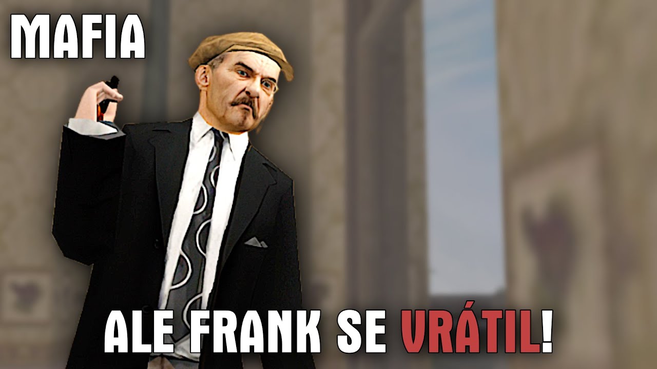MAFIA: Ale FRANK SE VRÁTIL! [Alternativní Konec]