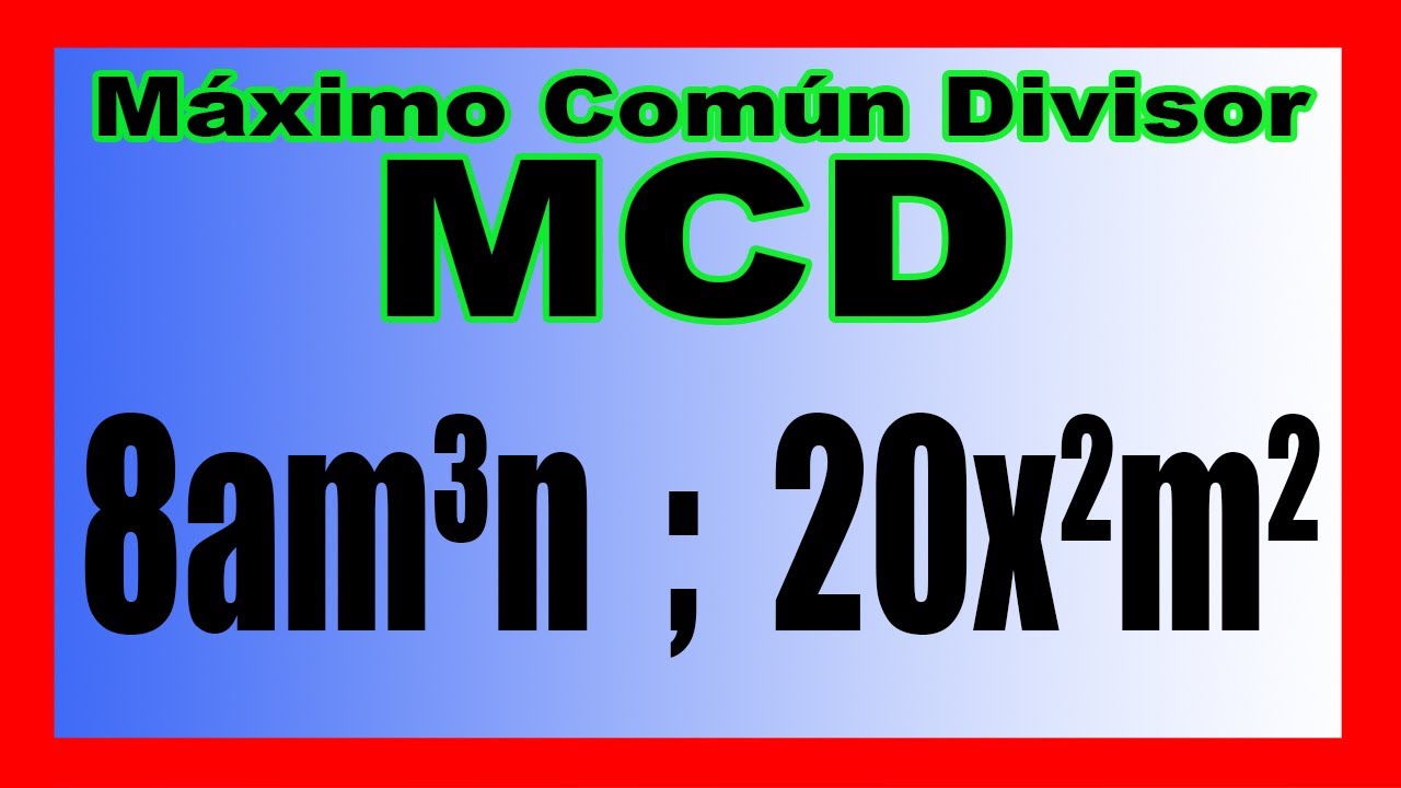 ✅👉Maximo Comun Divisor de MONOMIOS  ✅ MCD de monomios