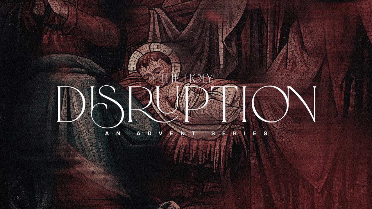 The Holy Disruption (with Pastor Nick 12.28.2025)