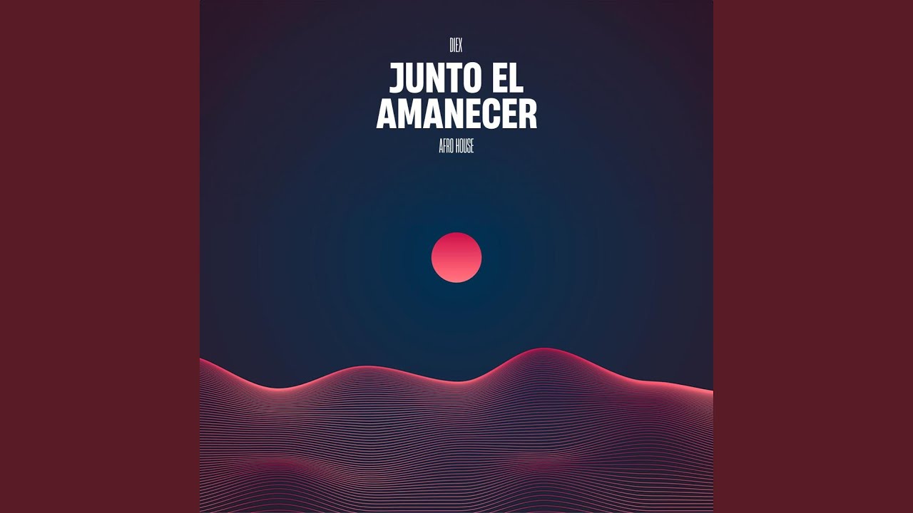 Junto el Amanecer (Afro House)
