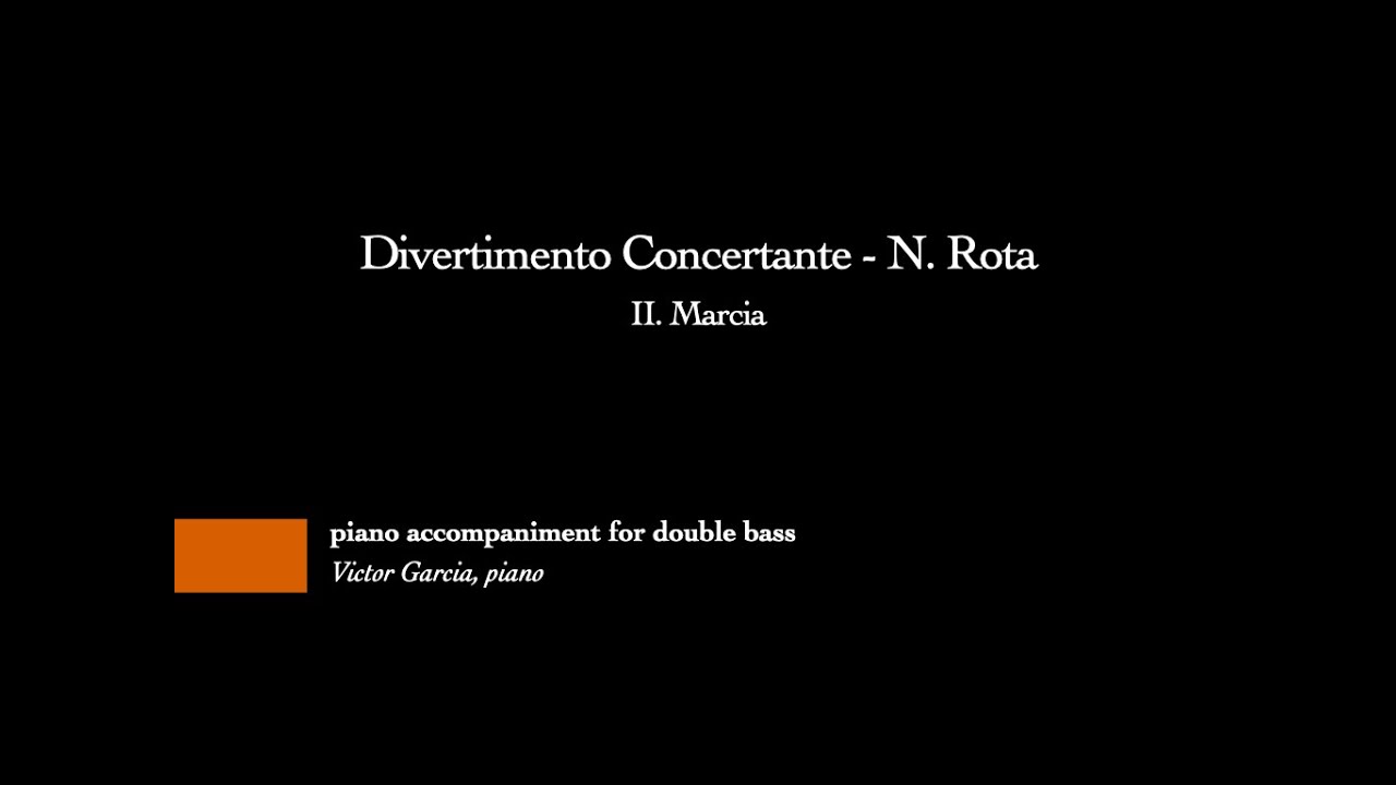 Divertimento Concertante - II. Marcia - N. Rota [PIANO ACCOMPANIMENT FOR DOUBLE BASS]