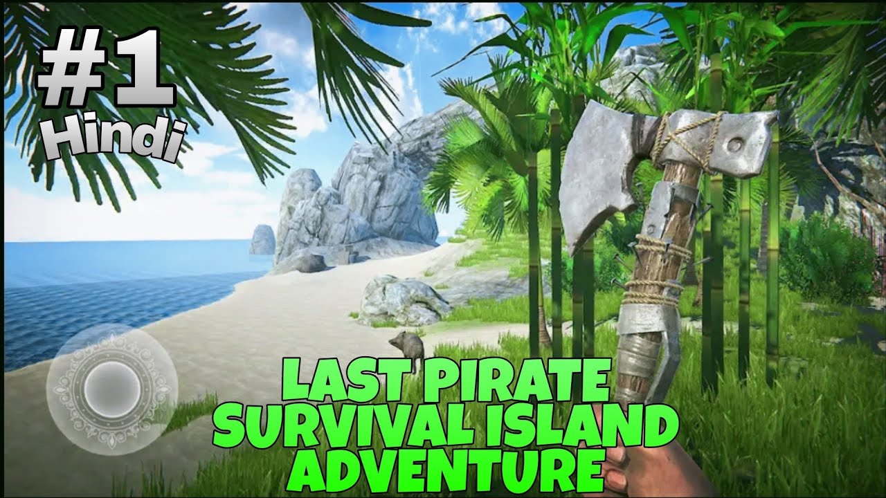 LAST PIRATE SURVIVAL ISLAND ADVENTURE GAMEPLAY #1 || (HINDI)