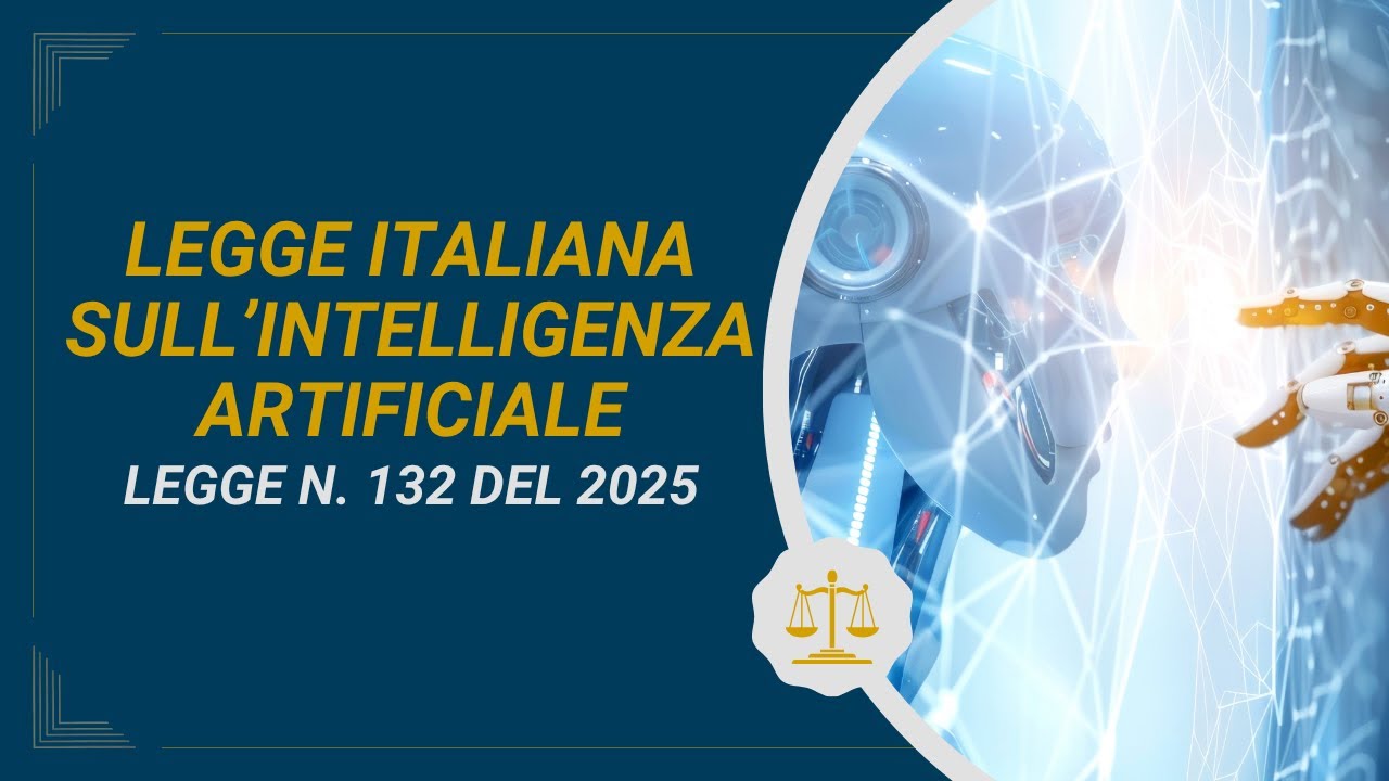 LEGGE SULL'INTELLIGENZA ARTIFICIALE ITALIANA - Novit&agrave; Penalistiche