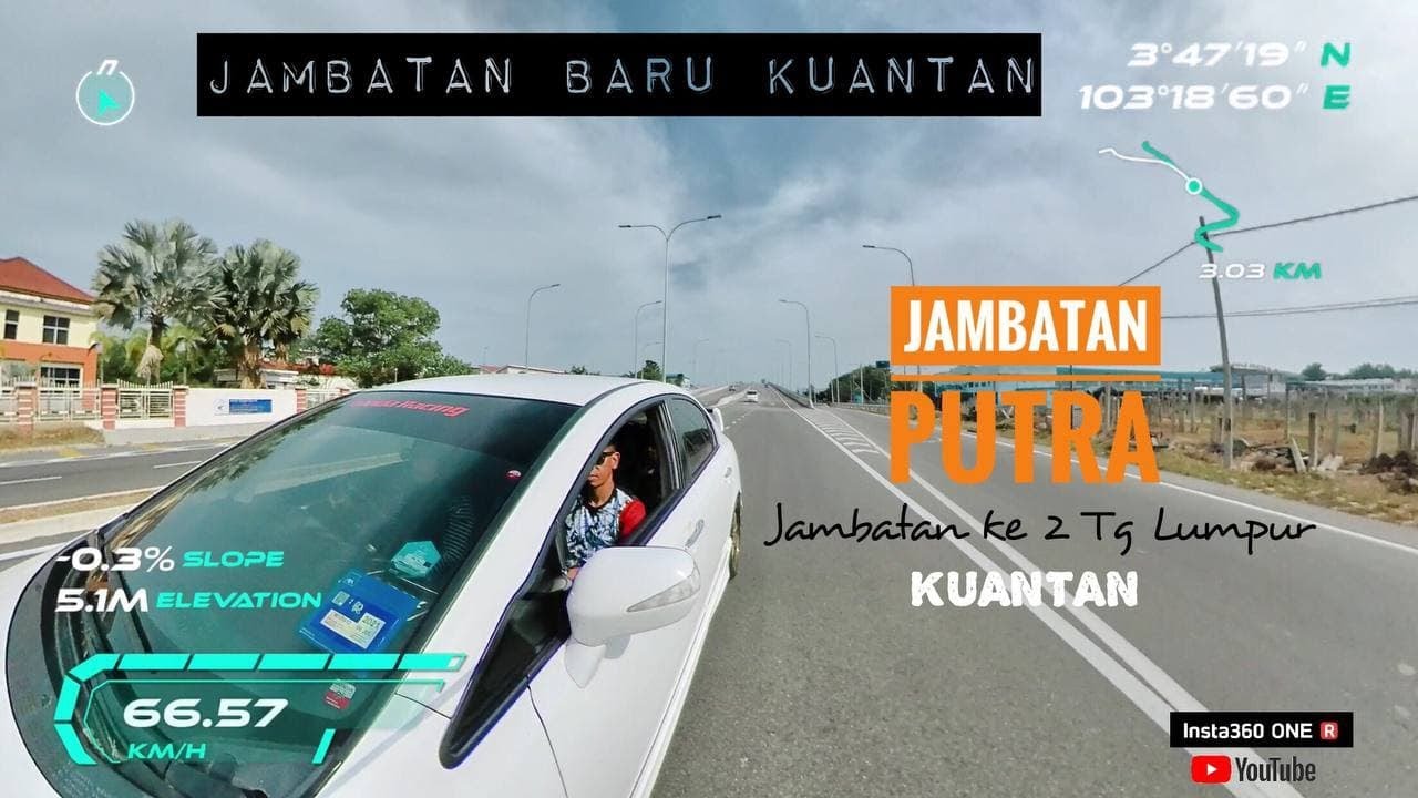 Jambatan Baru Kuantan  |  Jambatan Ke-2 Tanjung Lumpur  |  Bandaraya Kuantan 2021 |  Insta 360 One R
