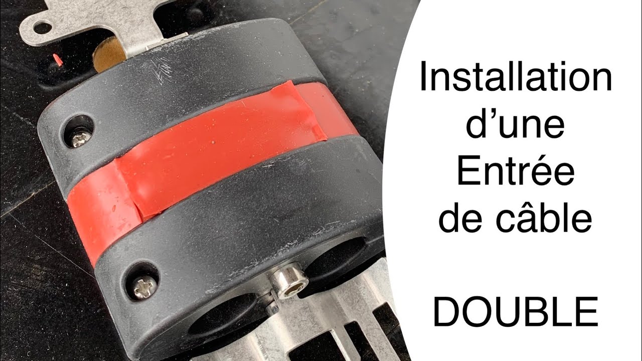 ♻️Installation d’une Entrée de câble Double.