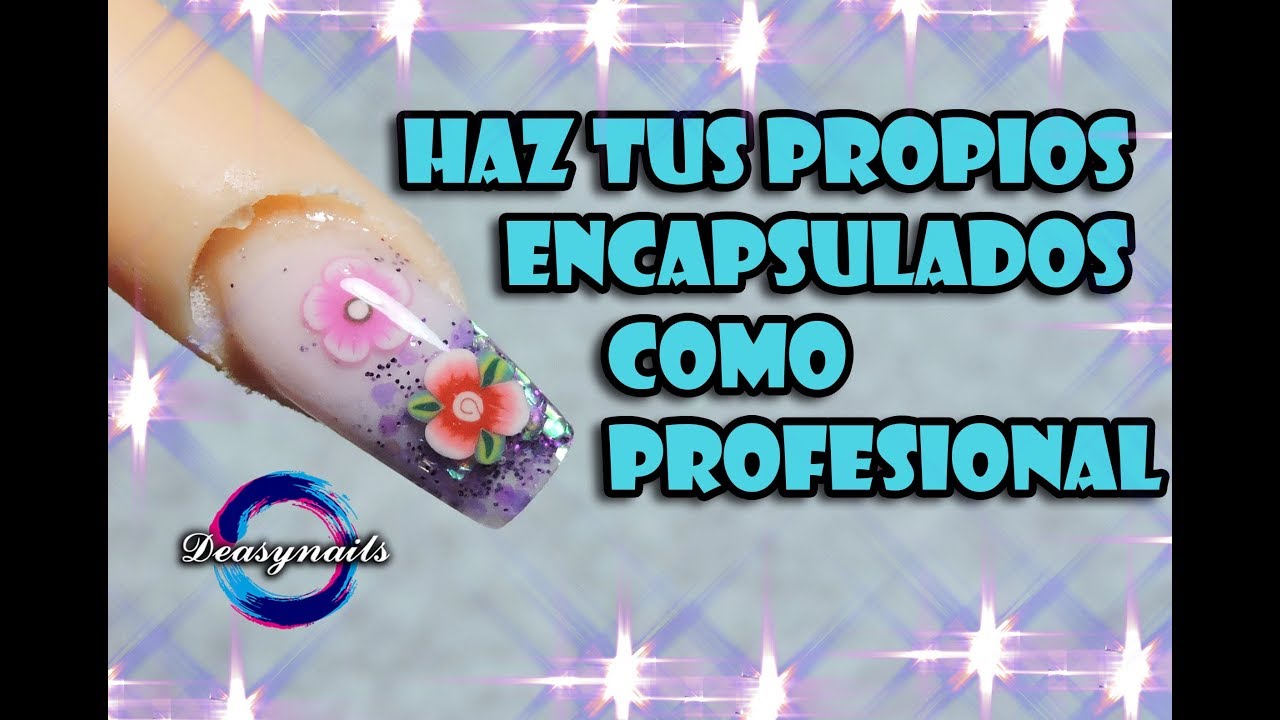Nueva técnica uñas acrilicas con encapsulado Deasynails Tutorial uñas acrilicas para principiantes