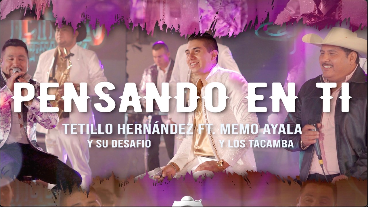 Tetillo Hernandez ft. Memo Ayala - Pensando en ti [ VIdeo Letra ] Morena Music