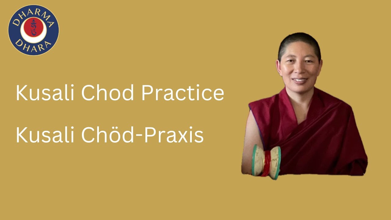 Kusali Chod Practice / Kusali Chöd Praxis