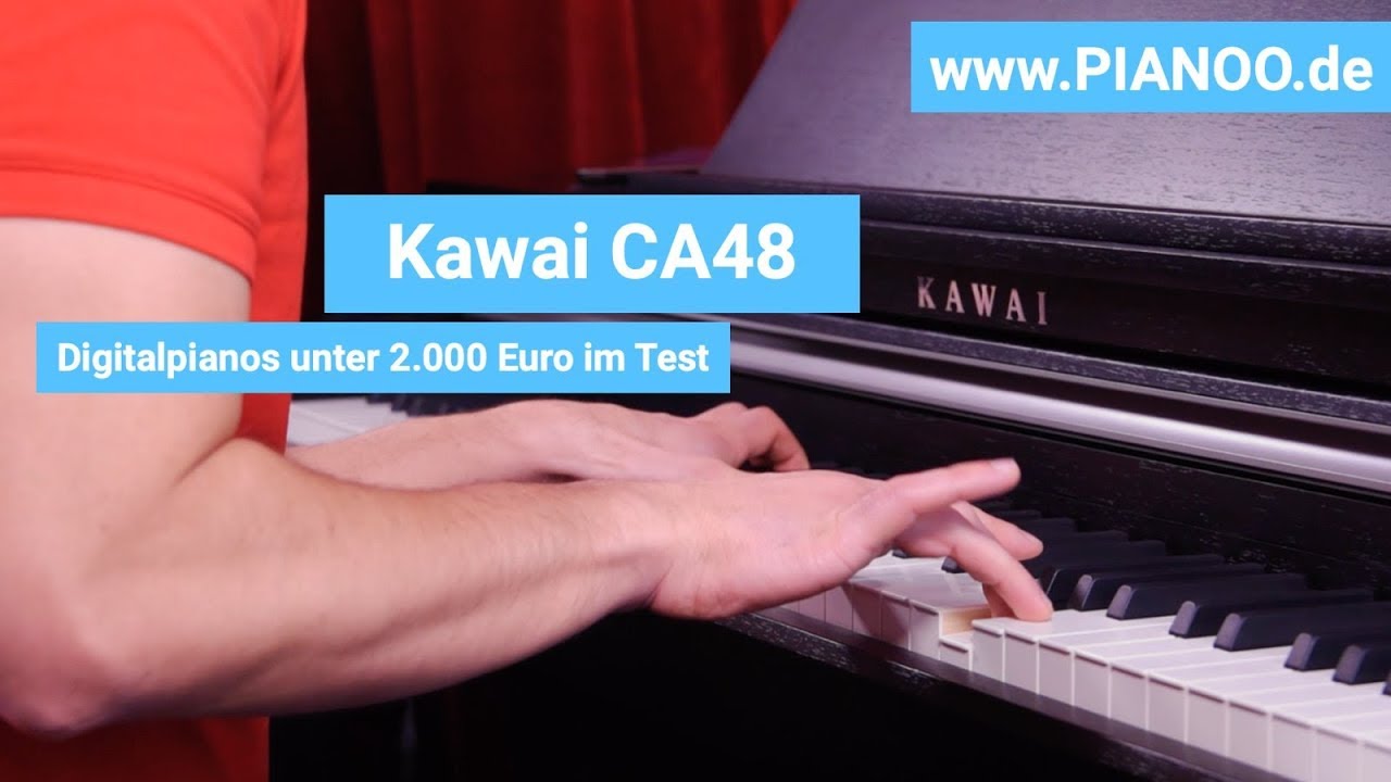 Digitalpiano für Einsteiger und Fortgeschrittene - Test: Kawai CA48