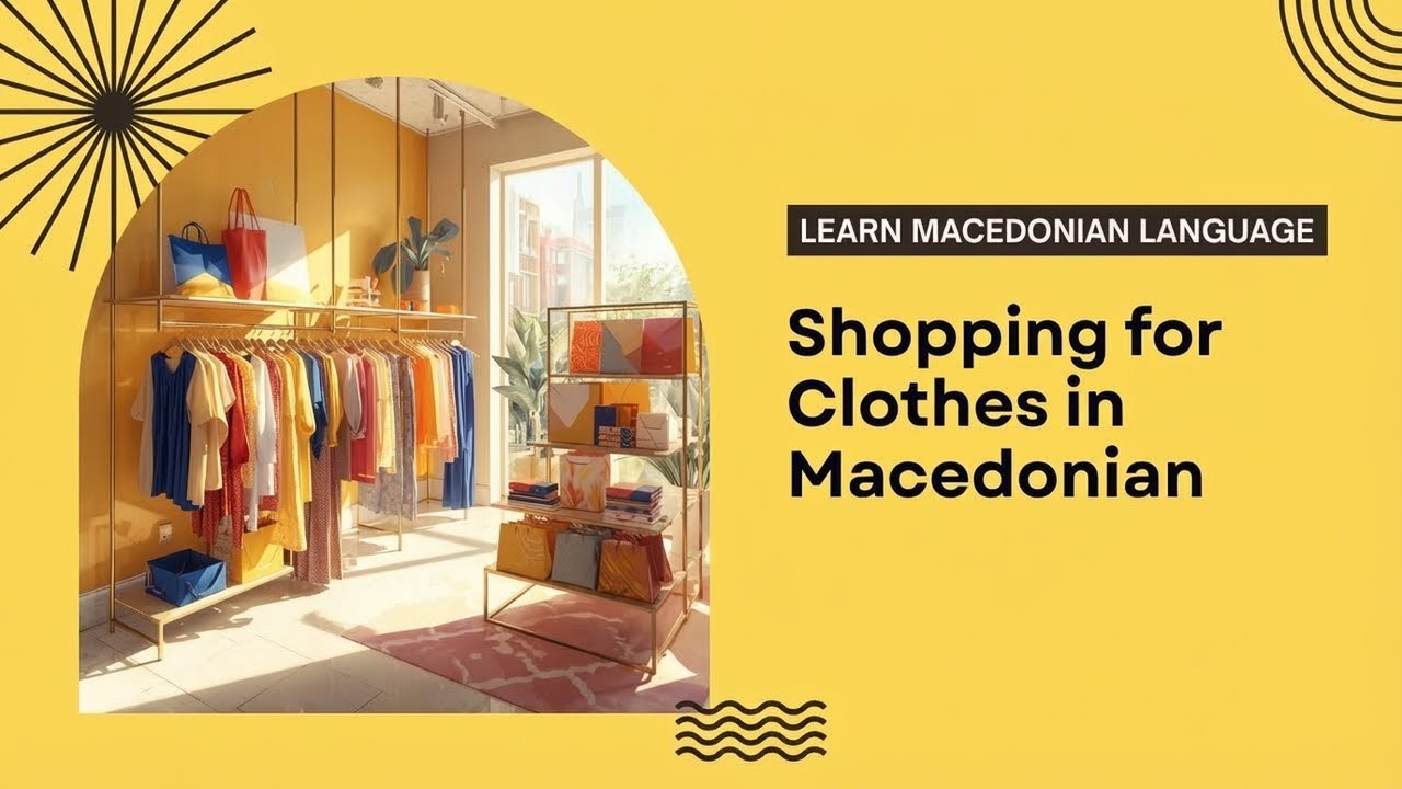 Shopping For Clothes in Macedonian | Learn Fashion & Store Vocabulary | Learn Macedonian Language