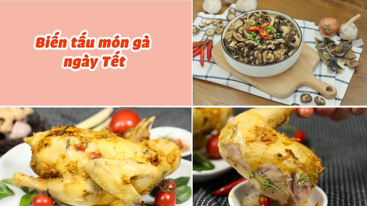Công Thức Mới Lạ Chế Biến Món Gà Ngon Ngày Tết| Feedy VN