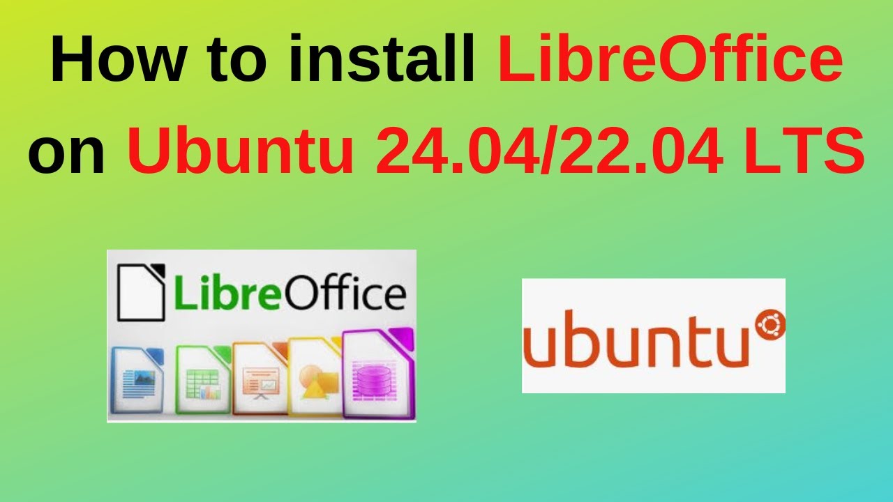 How to install libreoffice on Ubuntu 24.04/22.04 | How to install LibreOffice on Linux | 2024 update