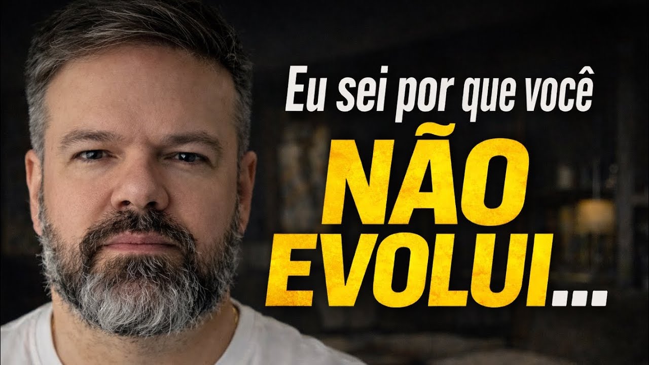 Eu sei porque você não evolui…