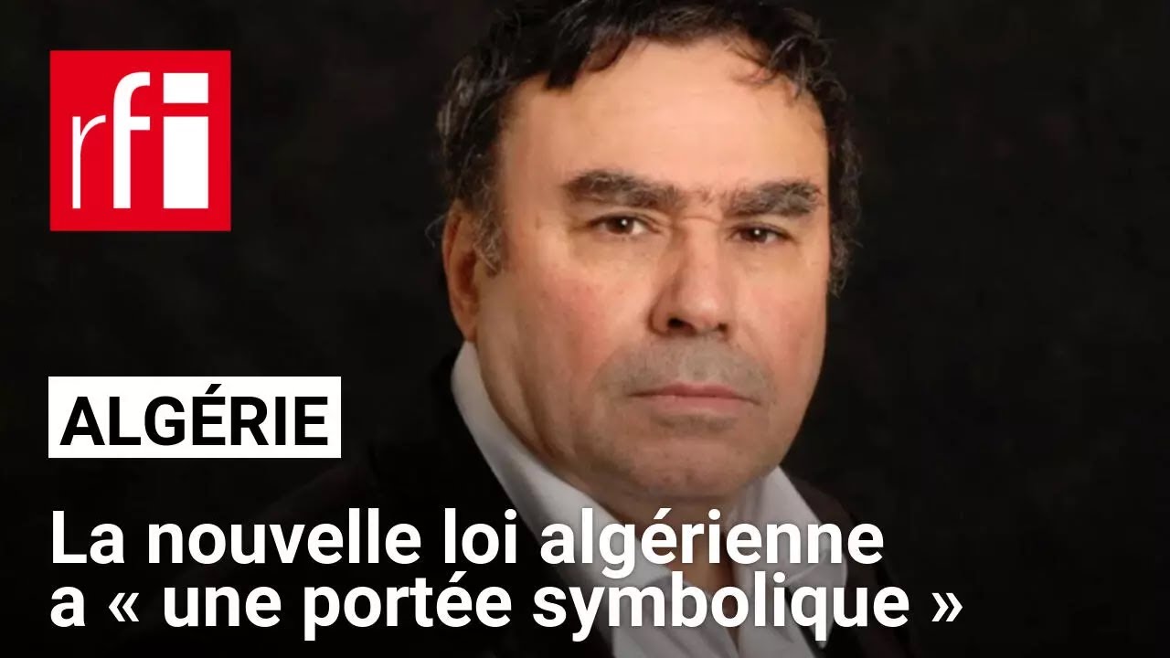 Algérie : la nouvelle loi sur la colonisation française a une portée symbolique • RFI