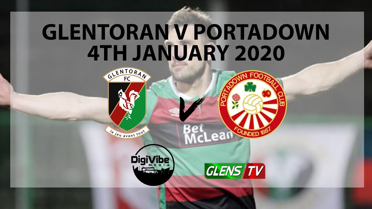 Glentoran vs Portadown - Irish Cup 4th January 2020