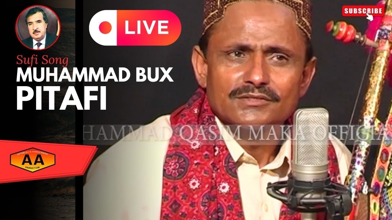 Muhammad Bux Pitafi Songs Muhammad Qasim Maka Presentation