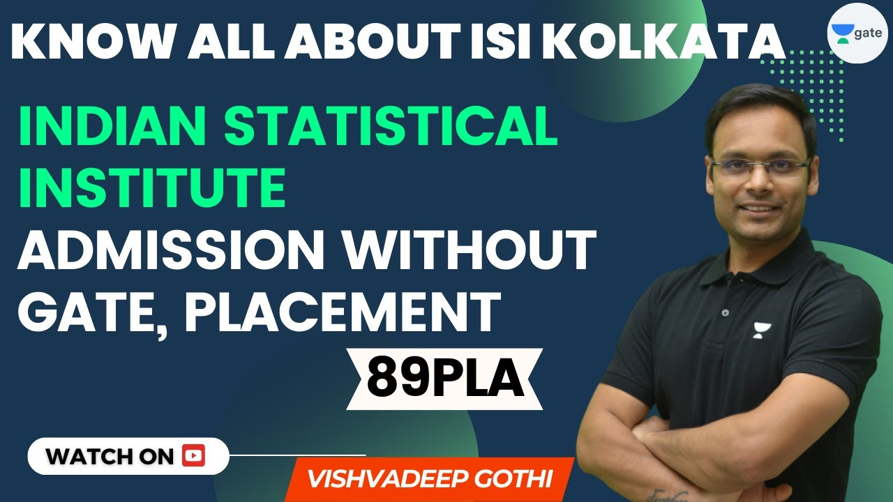 Know All About ISI Kolkata | Indian Statistical Institute | Admission without GATE, Placement