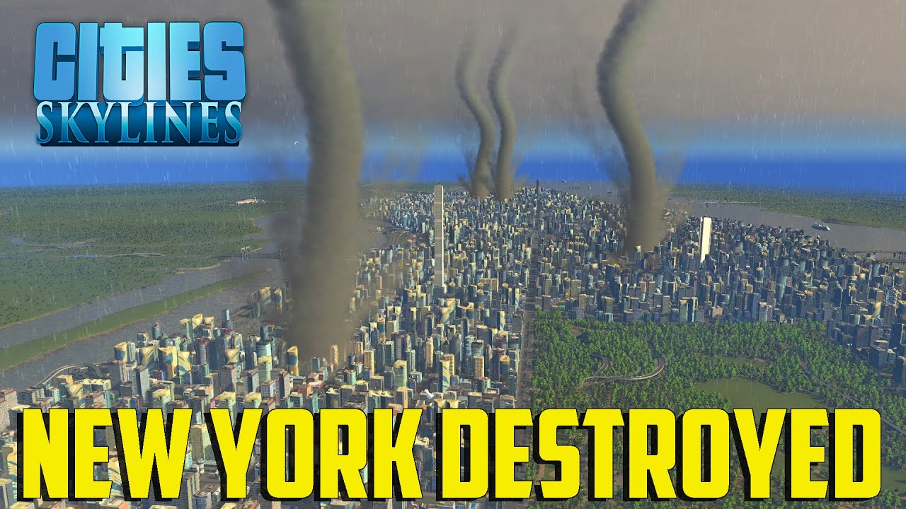 Cities Skylines Natural Disasters - New York Destroyed