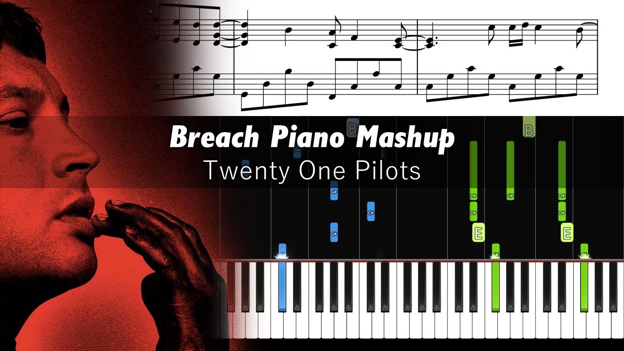 Twenty One Pilots - Breach Piano Mashup - Piano Tutorial with Sheet Music