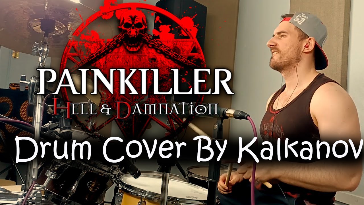 Painkiller OST Drum Cover By Kalkanov
